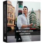 Jak być pewnym siebie i asertywnym