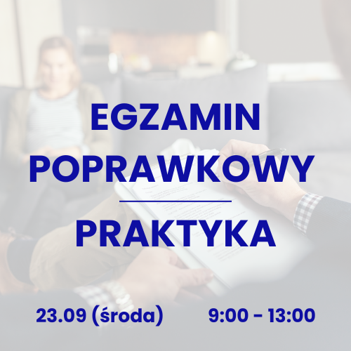 Egzamin poprawkowy PRAKTYKA 23.09 - środa 9:00-13:00